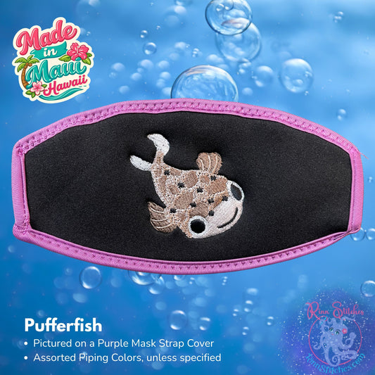 Embroidered neoprene mask strap cover featuring a pufferfish design. Made in Maui, Hawaii by Rinn Stitches